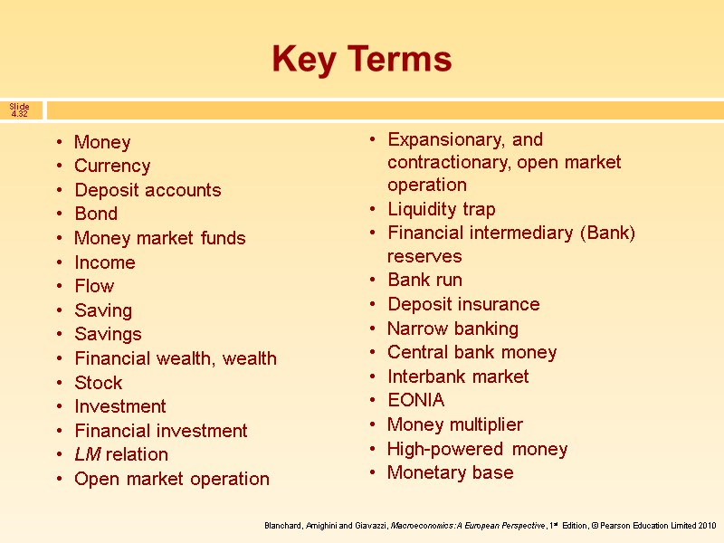Key Terms Money Currency Deposit accounts Bond Money market funds Income Flow Saving Savings